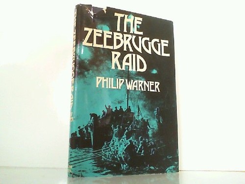 The zeebrugge raid warner - the,